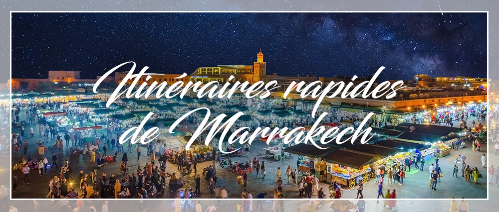 itineraires marrakech