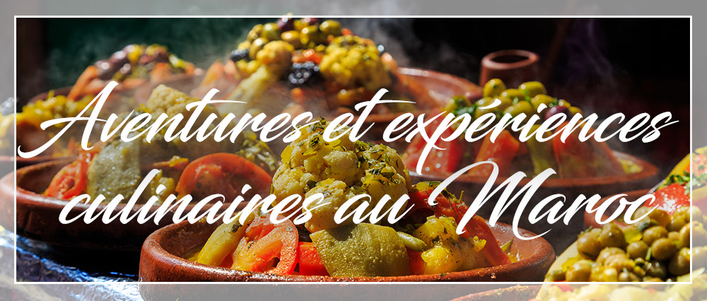 experience culinaire maroc