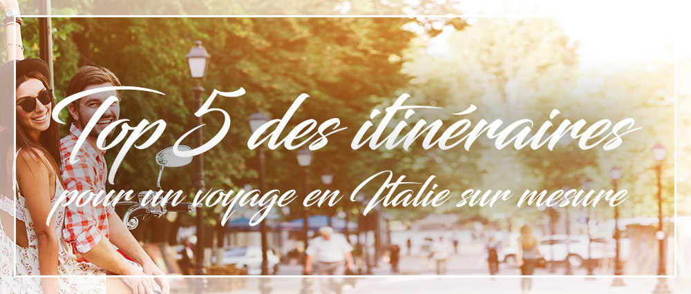 itineraires italie