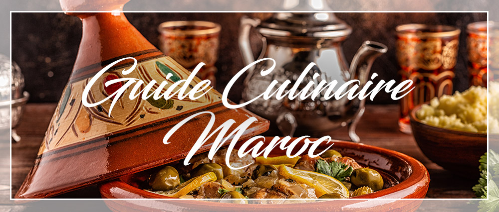 guide culinaire maroc